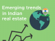 Emerging trends in Indian Real Estate