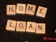 Home Loan – All you want to and should know!