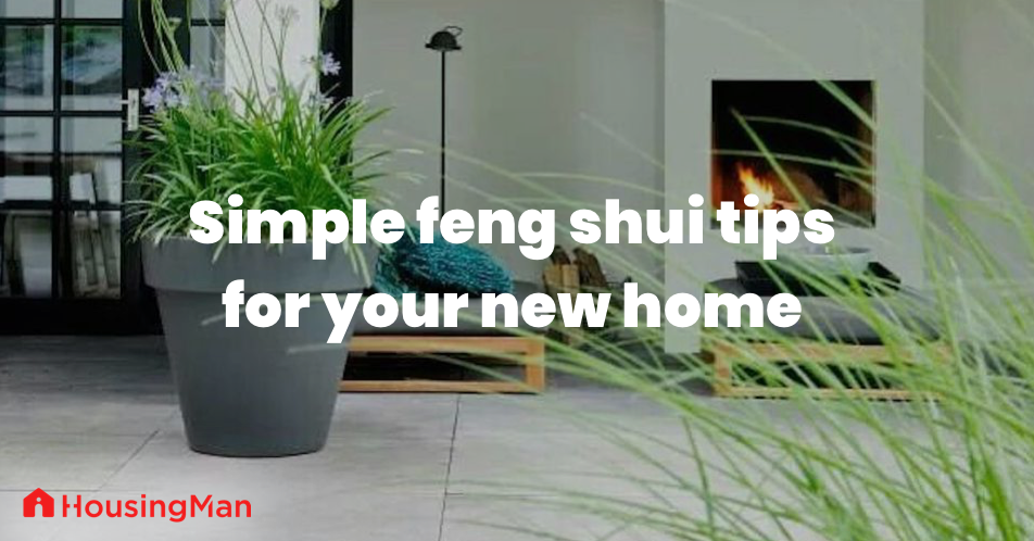 Simple Feng Shui tips for your new home