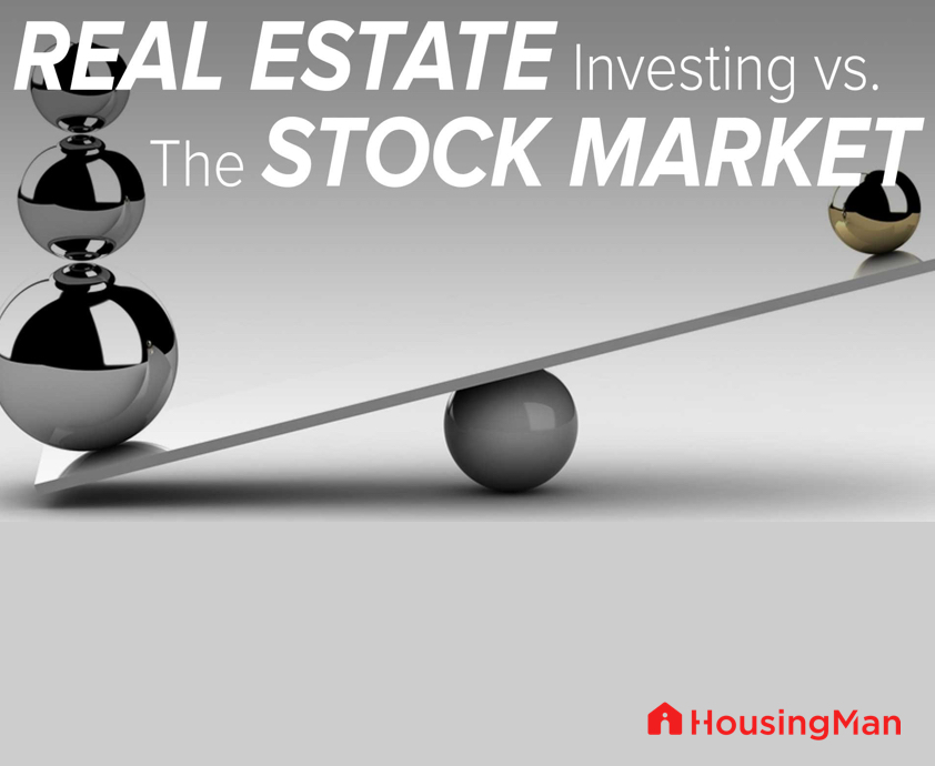 Real Estate or Stocks? Which is a better investment?